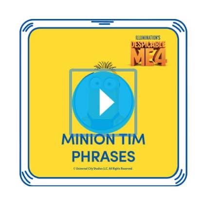 Despicable Me 4 Minion Tim Phrases