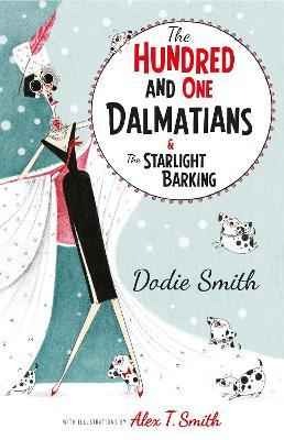 The Hundred and One Dalmatians Modern Classic : Dodie Smith : 9781405288750