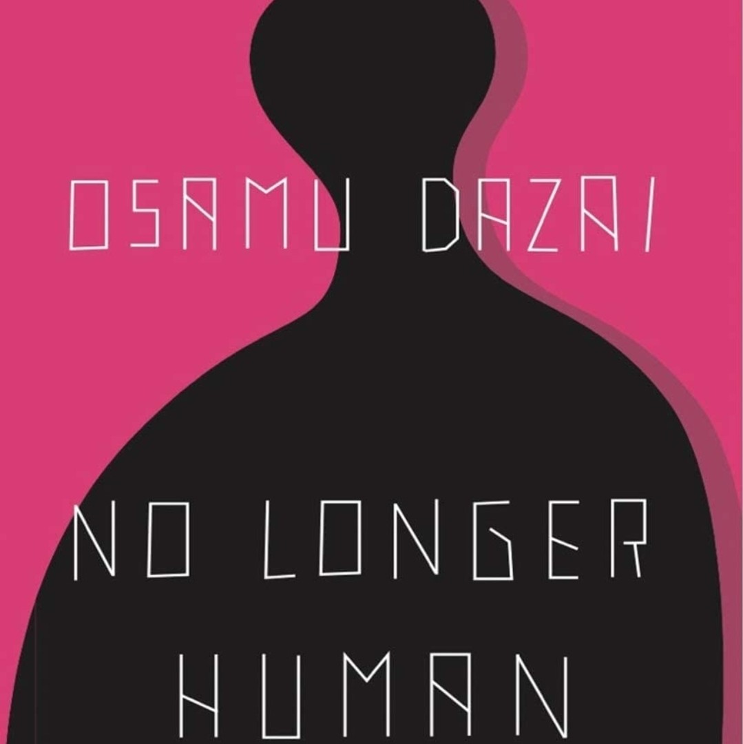 No Longer Human - Osamu Dazai