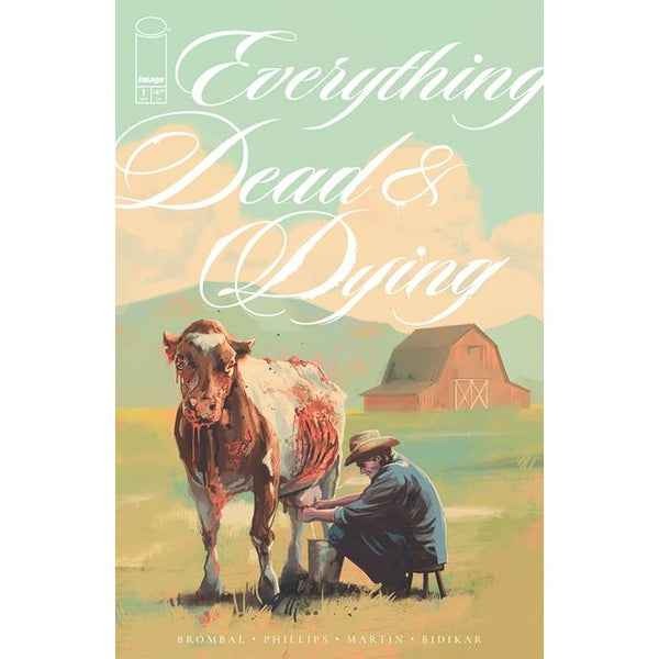 Everything Dead And Dying #1