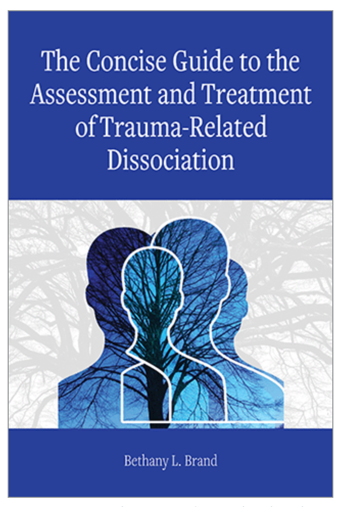 The Concise Guide to the Assessment and Treatment of Trauma-Related Dissociation