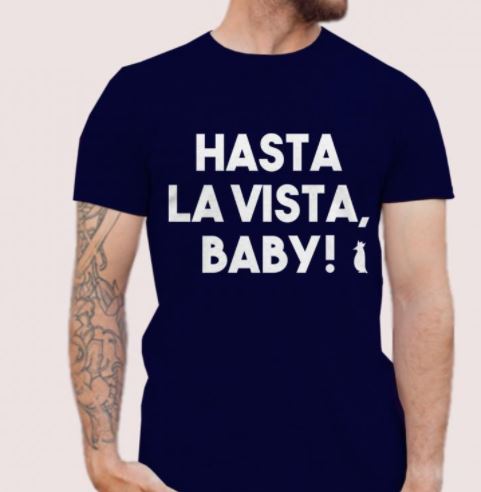 Camiseta Hasta La Vista, Baby | Quizaris