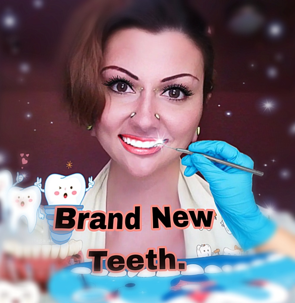 Brand New Teeth.