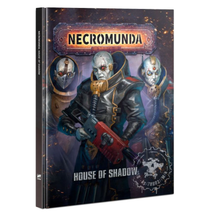 Necromunda: House Of Shadow