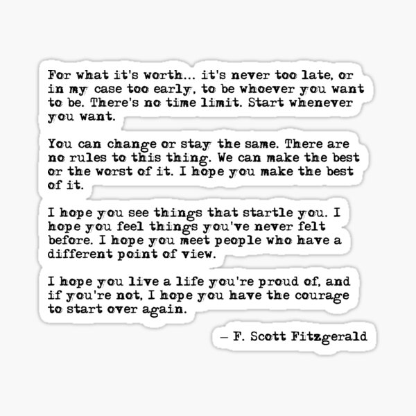 For what it s worth - F Scott Fitzgerald