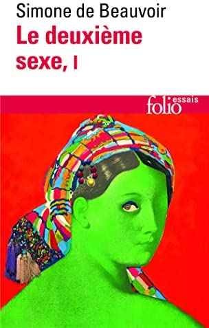 Le deuxième sexe, Tome 1, Simone de Beauvoir