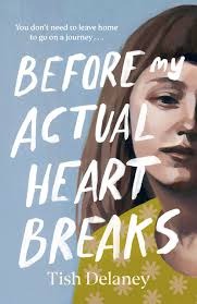 Before My Actual Heart Breaks : Delaney, Tish: Amazon.es: Libros