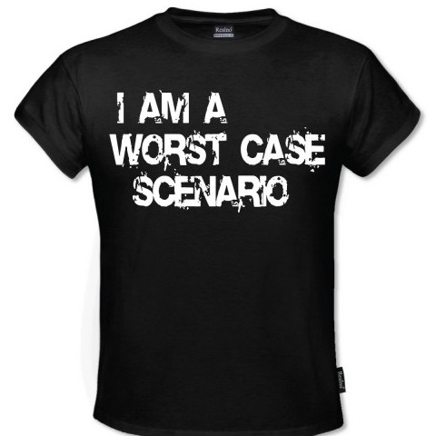 I Am A Worst Case Scenario - Humor - Majica