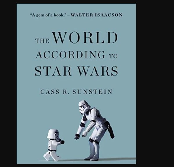 THE WORLD ACCORDING TO STAR WARS by Sunstein