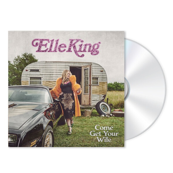 Elle King — Come Get Your Wife (2023)