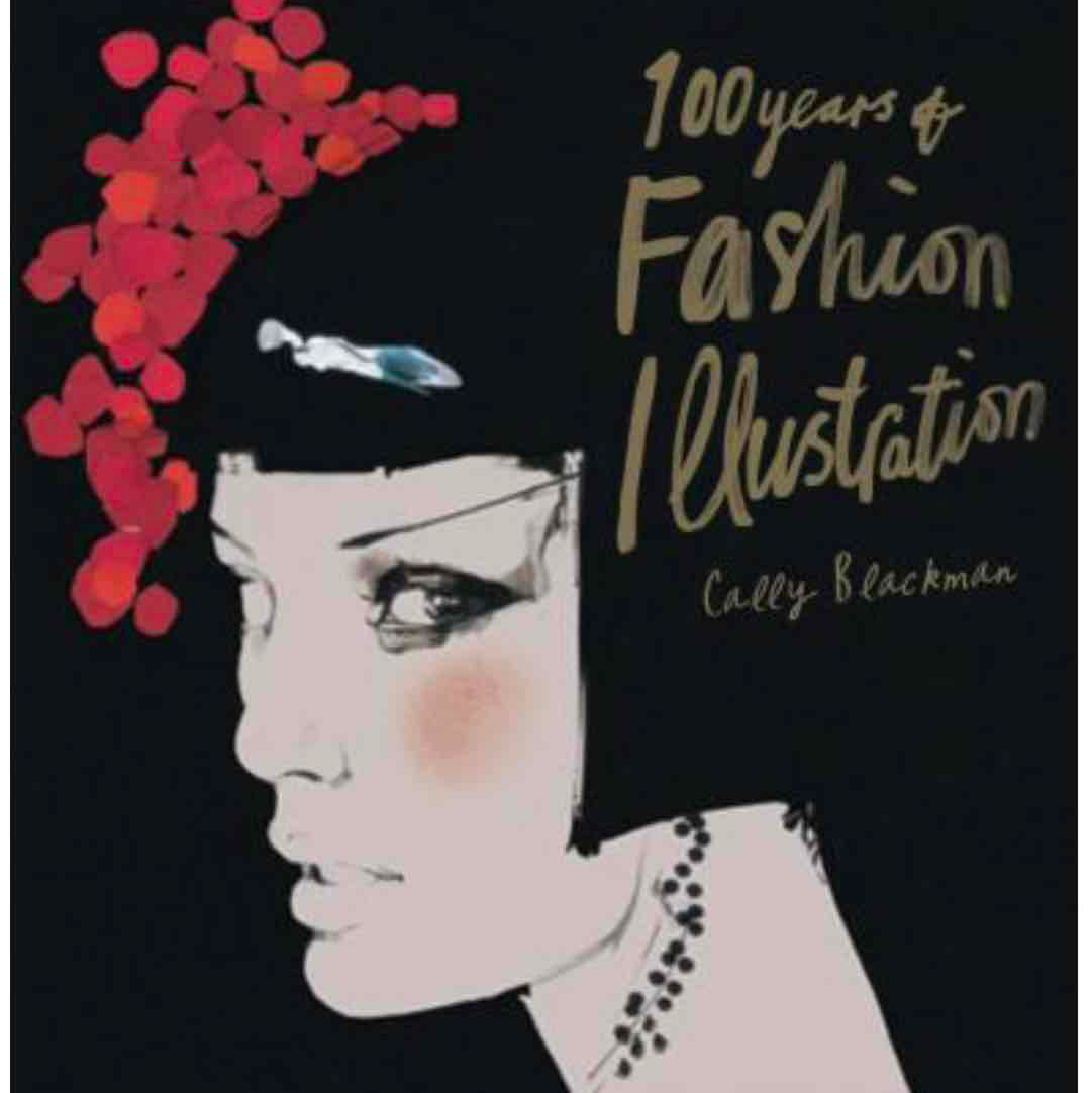 Книга 100 Years of Fashion Illustration - Mini
Cally Blackman